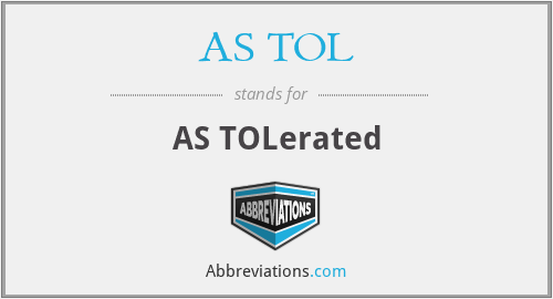 What does AS TOL stand for?